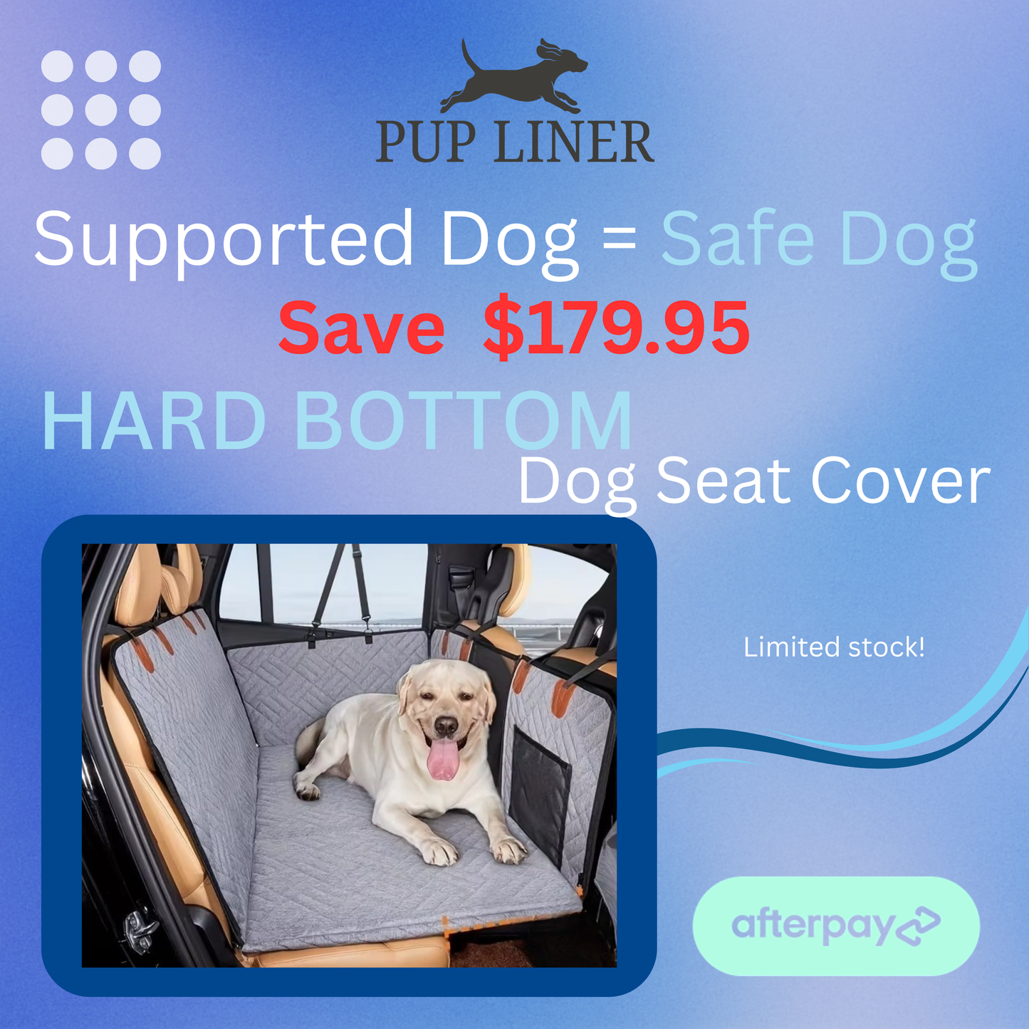 PupLiner- Hard bottom car dog seat cover